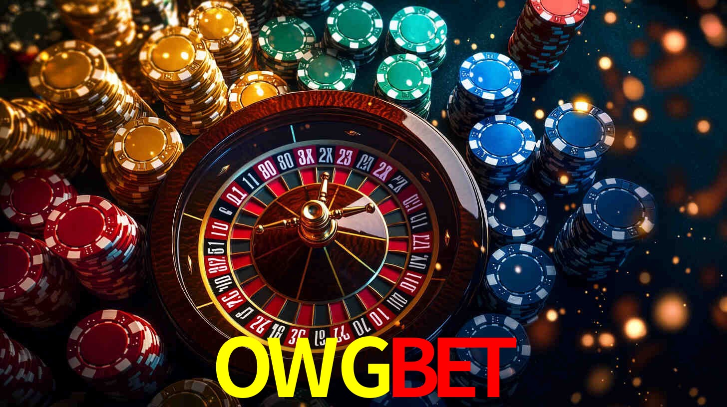 Explore as vantagens do OWGBET: serviço profissional e confiabilidade